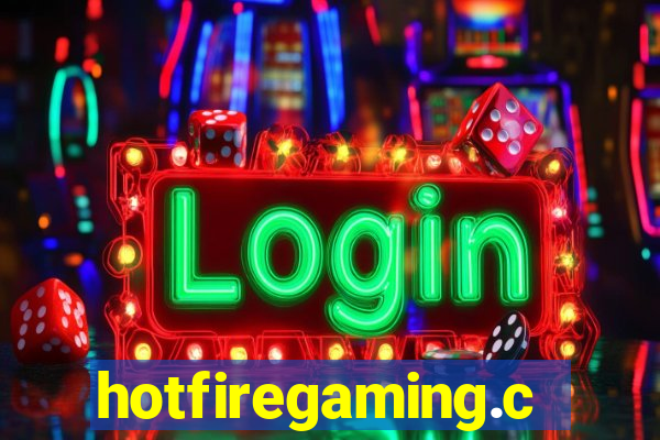 hotfiregaming.com