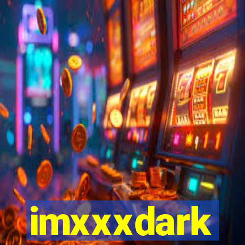 imxxxdark