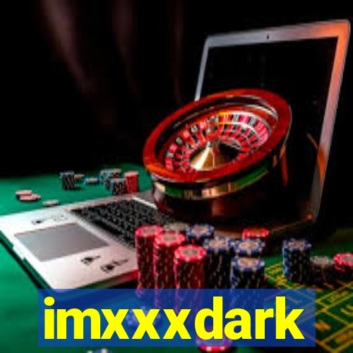 imxxxdark
