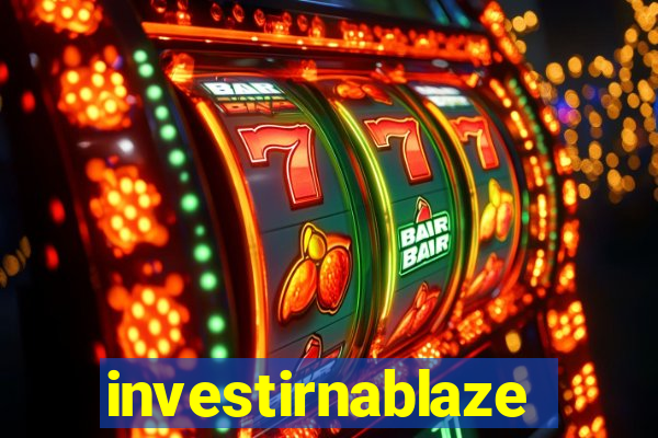 investirnablaze