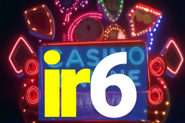 ir6