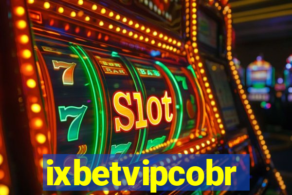 ixbetvipcobr