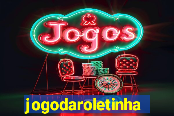 jogodaroletinha