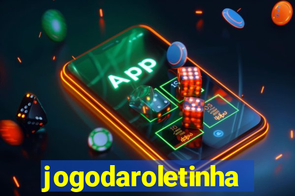 jogodaroletinha