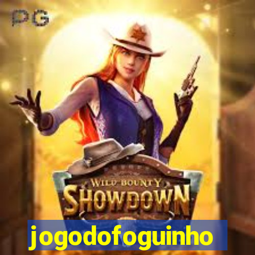 jogodofoguinho
