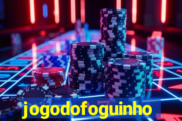 jogodofoguinho