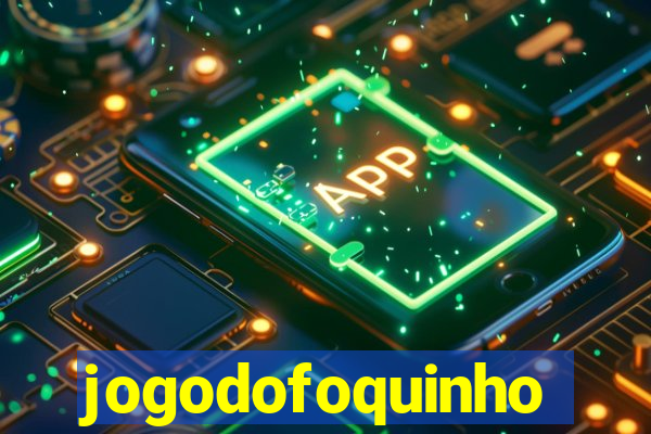jogodofoquinho