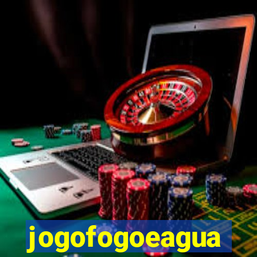 jogofogoeagua