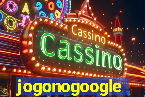 jogonogoogle