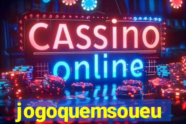 jogoquemsoueu