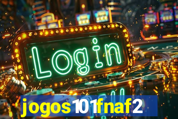 jogos101fnaf2