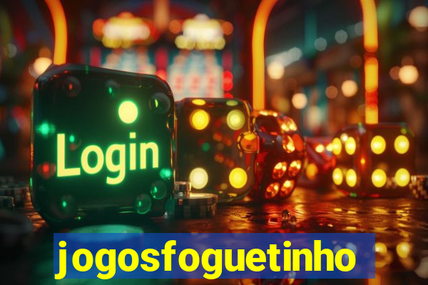 jogosfoguetinho