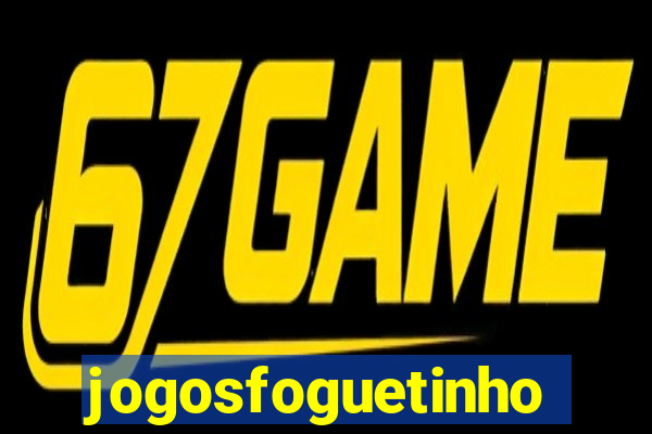 jogosfoguetinho