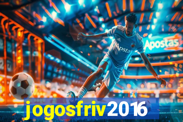 jogosfriv2016