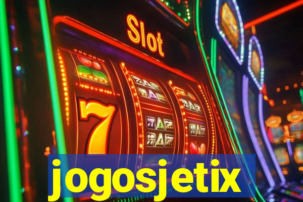 jogosjetix