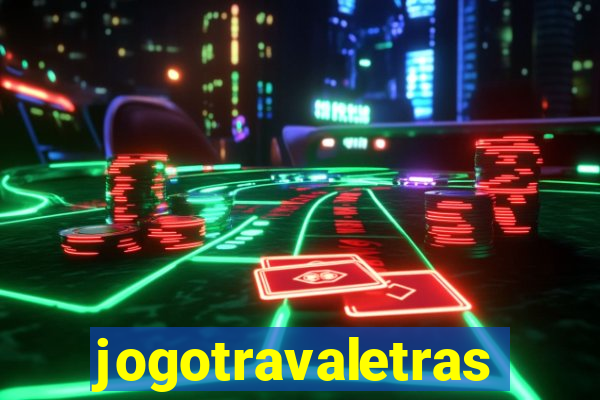 jogotravaletras