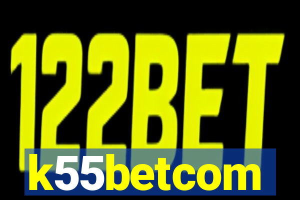 k55betcom