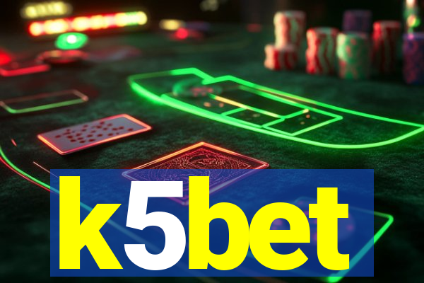 k5bet