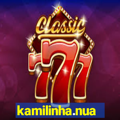 kamilinha.nua