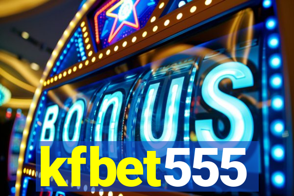 kfbet555