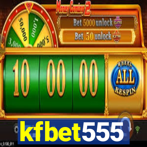 kfbet555