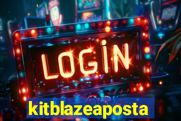 kitblazeaposta