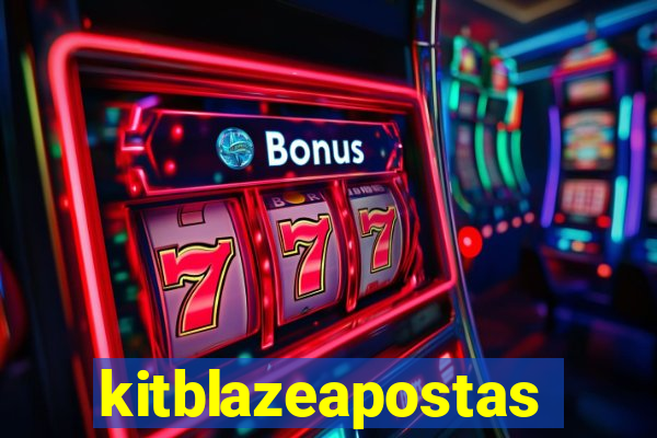 kitblazeapostas