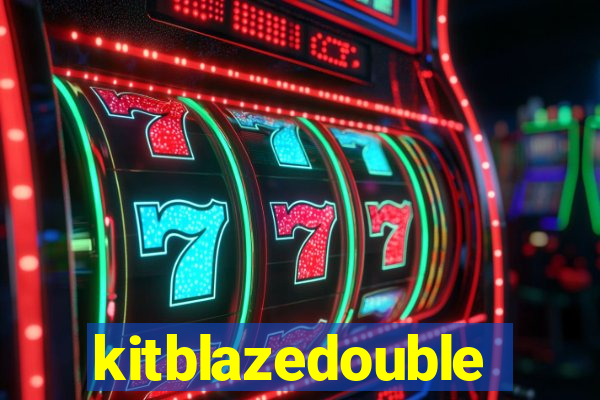 kitblazedouble