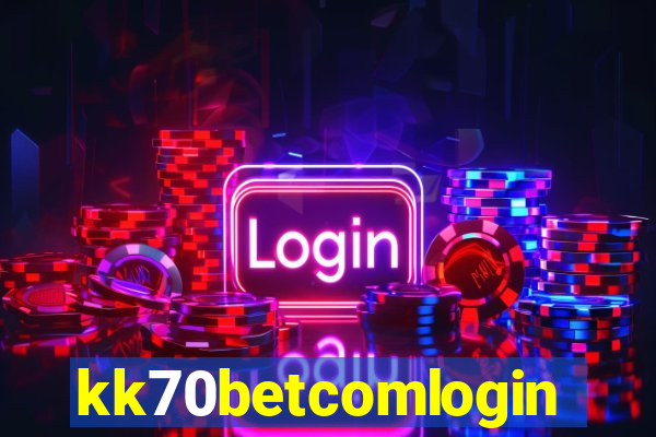 kk70betcomlogin