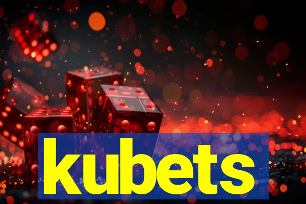 kubets