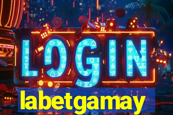 labetgamay