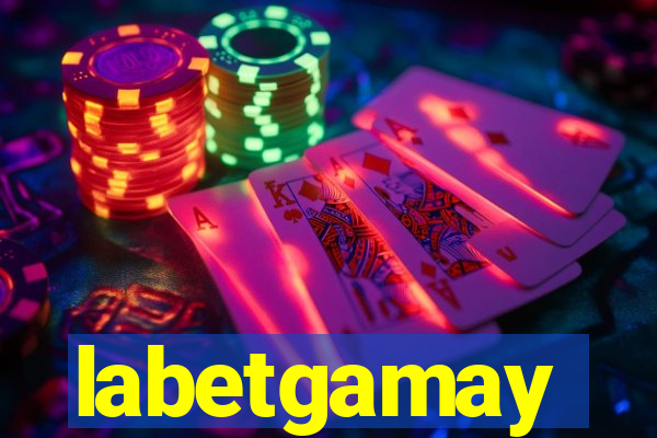 labetgamay