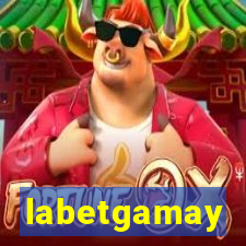 labetgamay