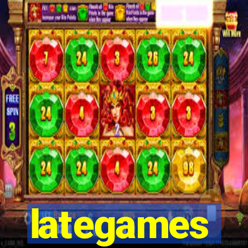 lategames