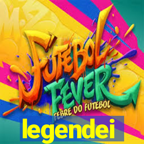 legendei
