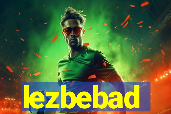 lezbebad