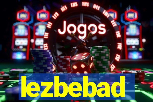 lezbebad