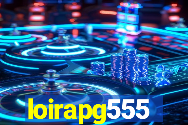 loirapg555