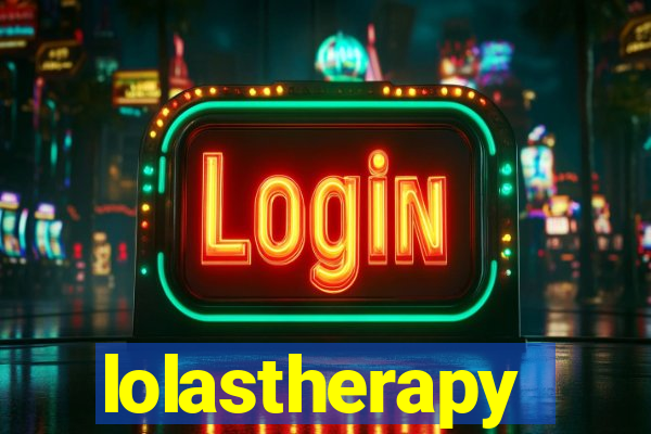 lolastherapy