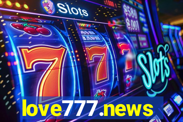 love777.news
