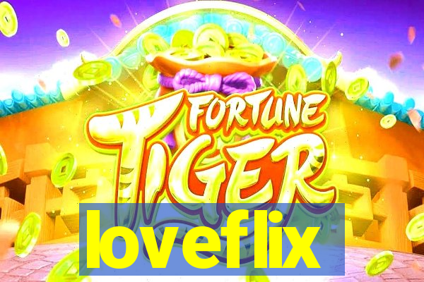 loveflix