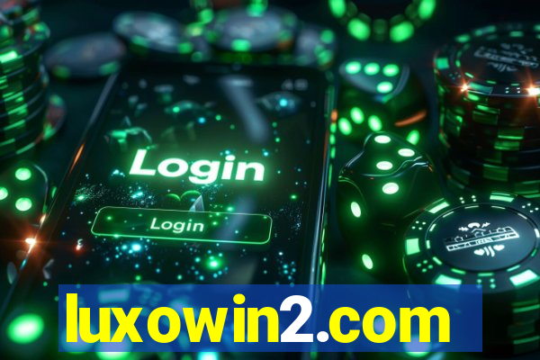 luxowin2.com