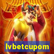 lvbetcupom