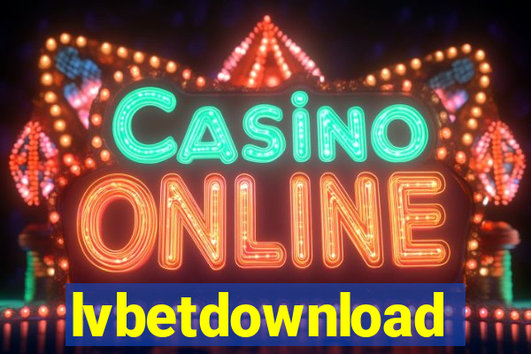 lvbetdownload