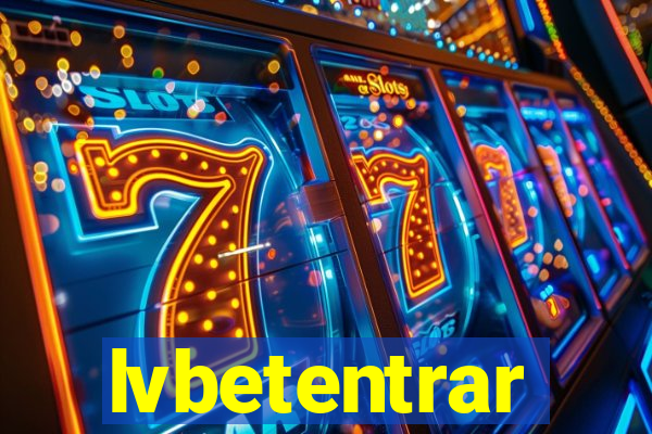 lvbetentrar