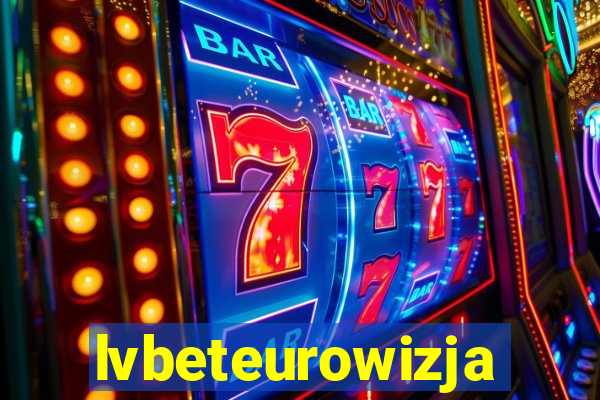 lvbeteurowizja