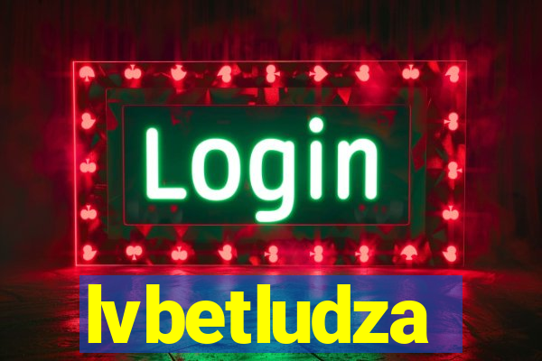 lvbetludza