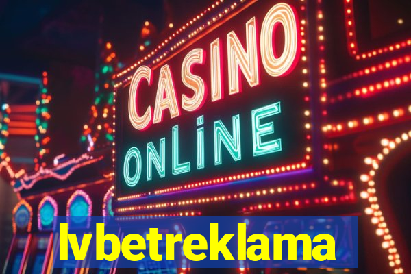 lvbetreklama