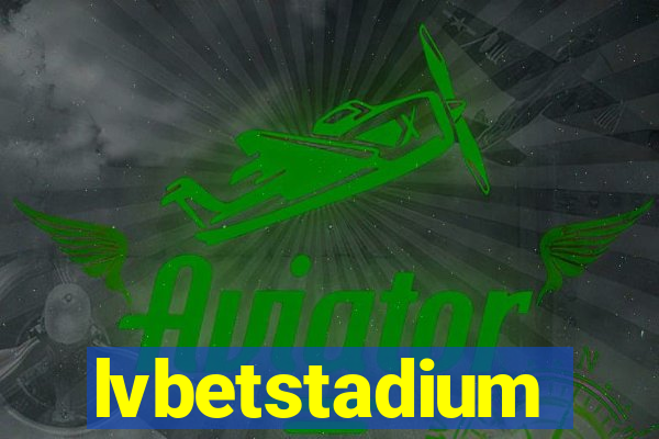 lvbetstadium