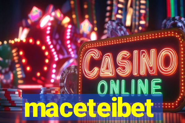 maceteibet